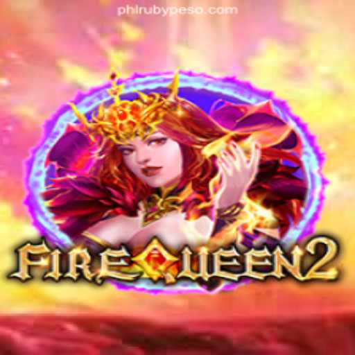 Discover the Thrilling World of FireQueen2: The Premier Game at PHLRUBY Online Casino, a PAGCOR Licensed Platform